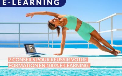 7 conseils pour réussir votre formation e-learning Pilates Leaderfit’